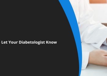 3 Signs To Let Your Diabetologist Know