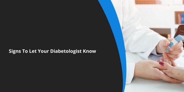 3 Signs To Let Your Diabetologist Know