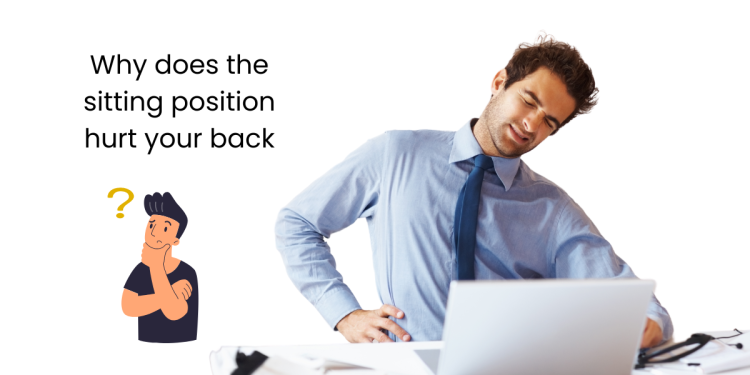 7 Ways to Choose the Correct Sitting Position to Prevent Back Pain