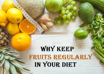 Why keep fruits regularly in your diet