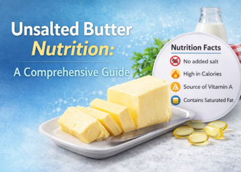 Unsalted Butter Nutrition: Benefits, Calories, and Health Facts Explained