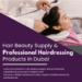Hair Care Routine for Flawless Hair in UAE